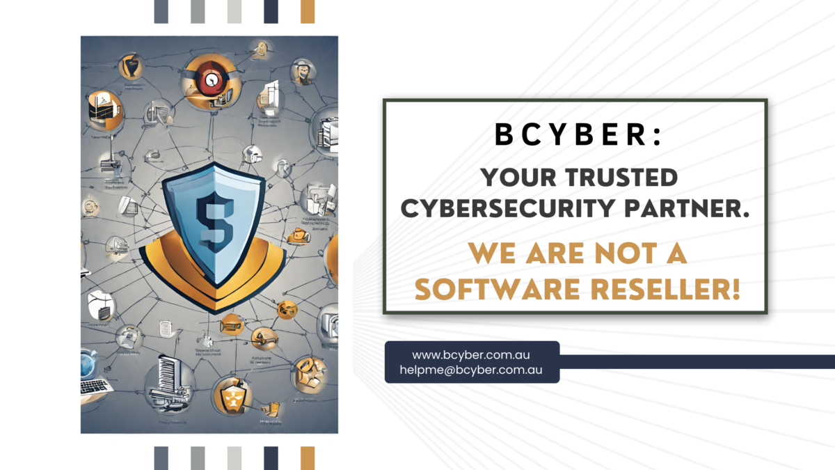 BCyber: Your Trusted Cybersecurity Partner. We Are Not A Software Reseller