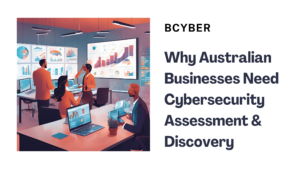 Cybersecurity Assessment and Discovery for Australian Businesses