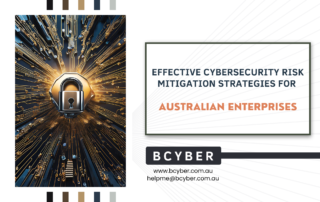 Cybersecurity Risk Mitigation Strategies for Australian Businesses