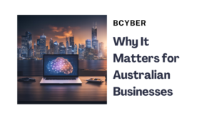 Cybersecurity for Australian Businesses