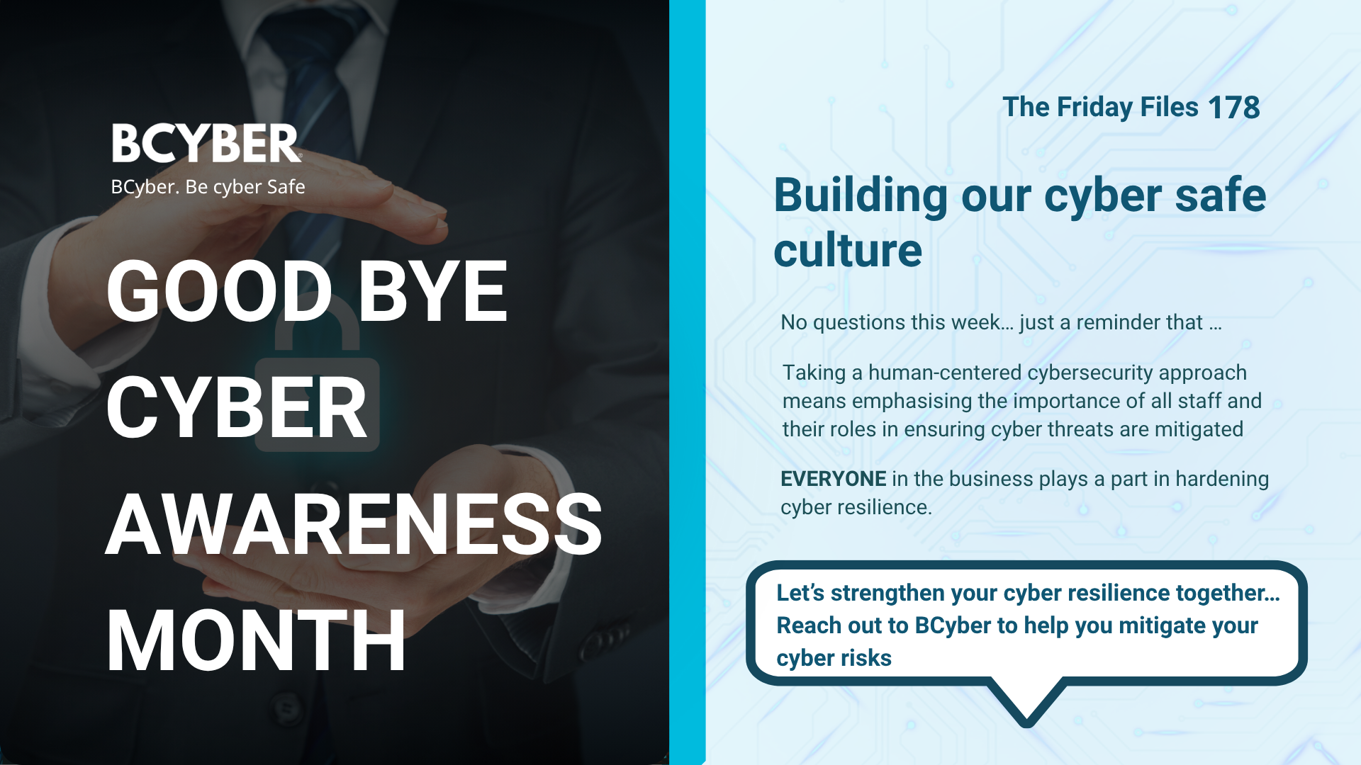 BCyber visual with the text “Goodbye Cyber Awareness Month” and a message promoting human-centered cybersecurity awareness.